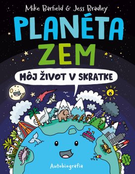 Planéta Zem: Môj život v skratke