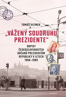 „Vážený soudruhu prezidente“