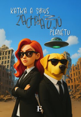 Katka a Sirius zachraňujú planétu