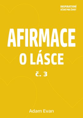 Afirmace o Lásce č. 3