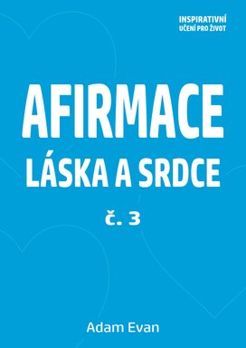 Afirmace Láska a Srdce č. 3