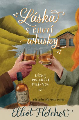 Láska s chutí whisky