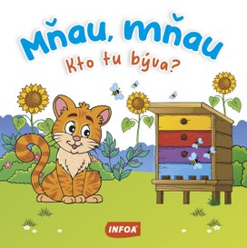 Mňau, mňau Kto tu býva?