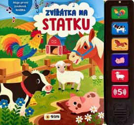 Zvířátka na statku Moje první zvuková knížka