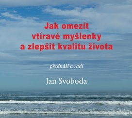 Jak omezit vtíravé myšlenky