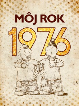 Môj rok 1976