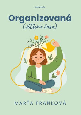 Organizovaná (většinu času)