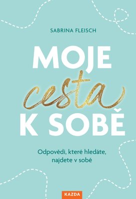 Moje cesta k sobě