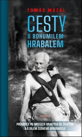Cesty s Bohumilem Hrabalem