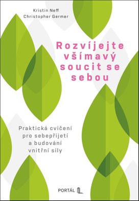 Rozvíjejte všímavý soucit se sebou