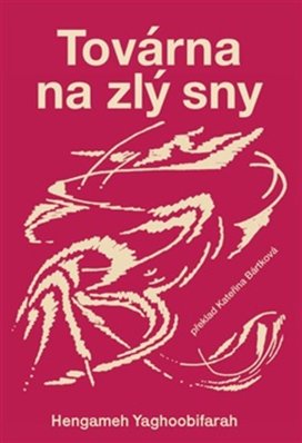 Továrna na zlý sny