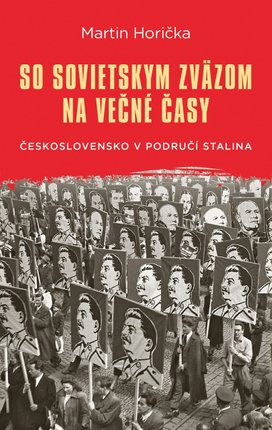 So Sovietskym zväzom na večné časy