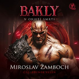 BAKLY – V objetí smrti