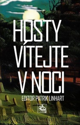 Hosty vítejte v noci