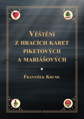 Věštění z hracích karet piketových a mariášových