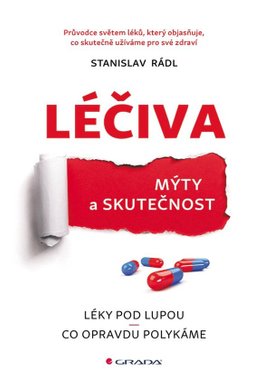 Léčiva - mýty a skutečnost