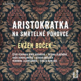 Aristokratka na smrtelné pohovce