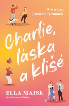 Charlie, láska a klišé