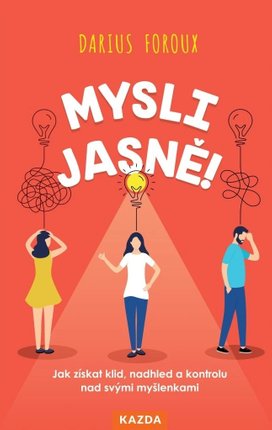 Mysli jasně!