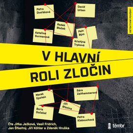 V hlavní roli zločin