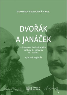 Dvořák a Janáček v kontextu české hudební kultury 2. poloviny 19. století