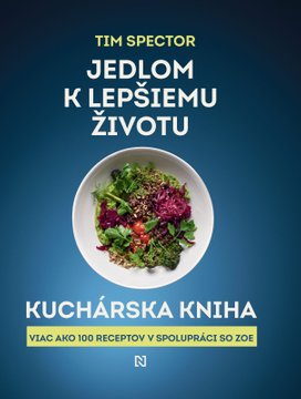 Jedlom k lepšiemu životu: Kuchárska kniha