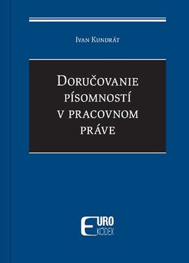 Doručovanie písomností v pracovnom práve
