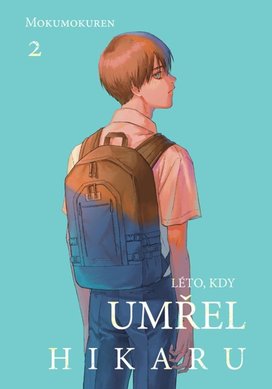 Léto, kdy umřel Hikaru 2