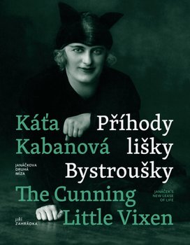 Káťa Kabanová a Příhody lišky Bystroušky