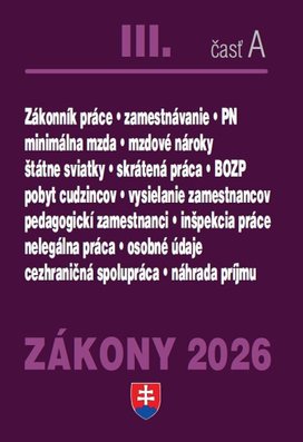 Zákony III A 2026 Pracovnoprávne vzťahy a zamestnávanie