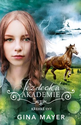 Jezdecká akademie: Křehké sny