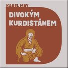 Divokým Kurdistánem