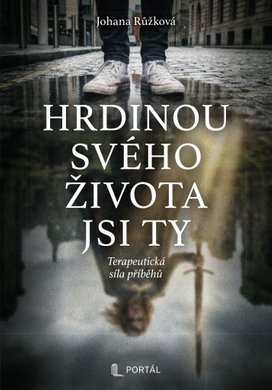 Hrdinou svého života jsi ty