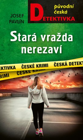 Stará vražda nerezaví