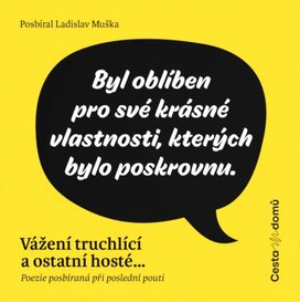 Vážení truchlící a ostatní hosté ...