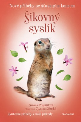Nové příběhy se šťastným koncem – Šikovný syslík