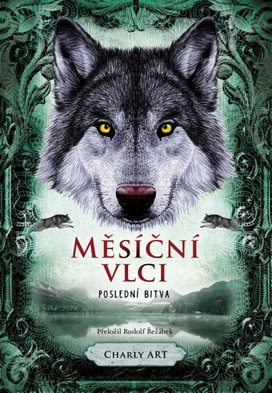 Měsíční vlci Poslední bitva
