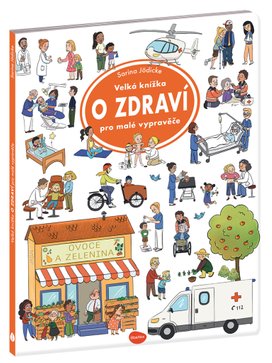 Velká knížka O zdraví pro malé vypravěče