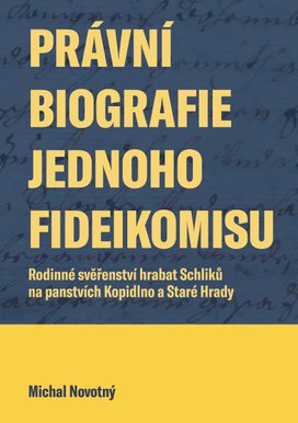 Právní biografie jednoho fideikomisu