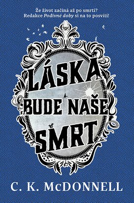 Láska bude naše smrt