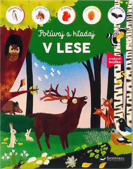 Počúvaj a hľadaj V lese