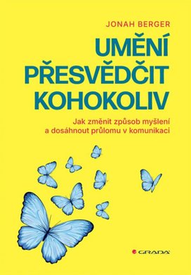 Umění přesvědčit kohokoliv