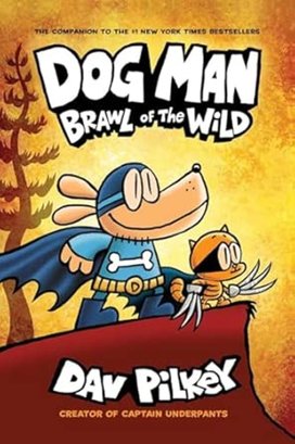 Dog Man 6: Brawl of the Wild