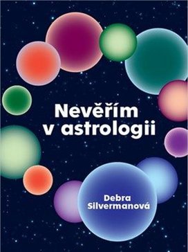 Nevěřím v astrologii