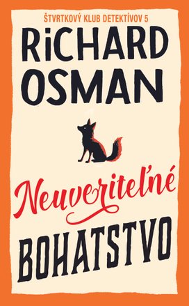 Neuveriteľné bohatstvo