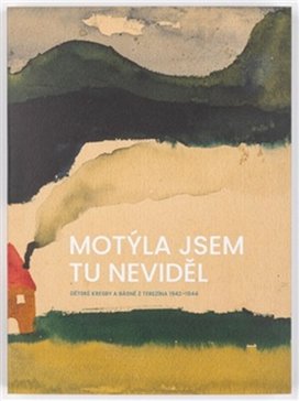 Motýla jsem tu neviděl