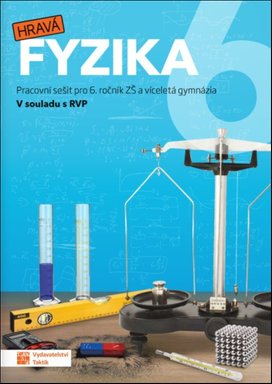 Hravá fyzika 6