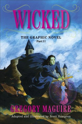 Wicked: The Graphic Novel Part II
