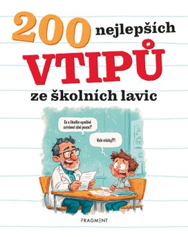 200 nejlepších vtipů ze školních lavic
