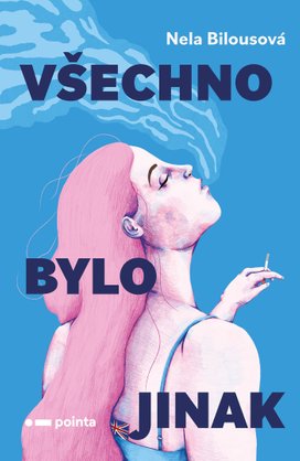 Všechno bylo jinak